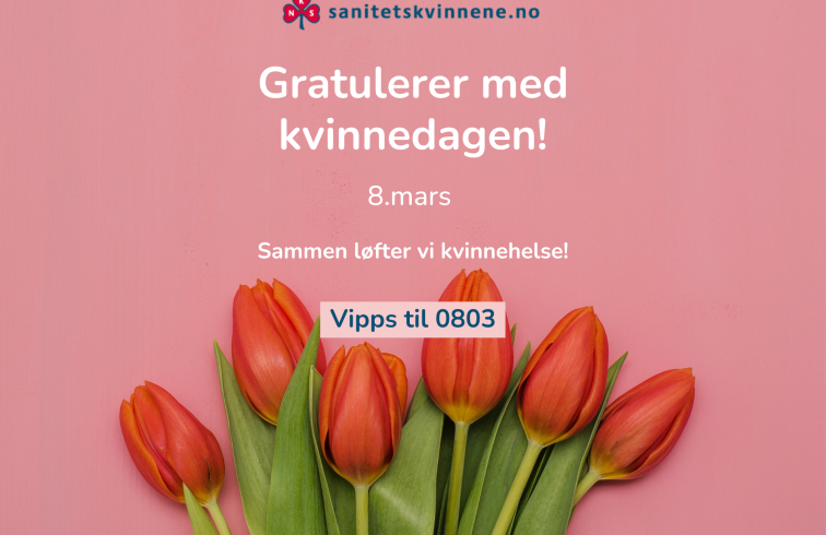 8. mars tulipaner - Sanitetskvinnene gratulerer med kvinnedagen